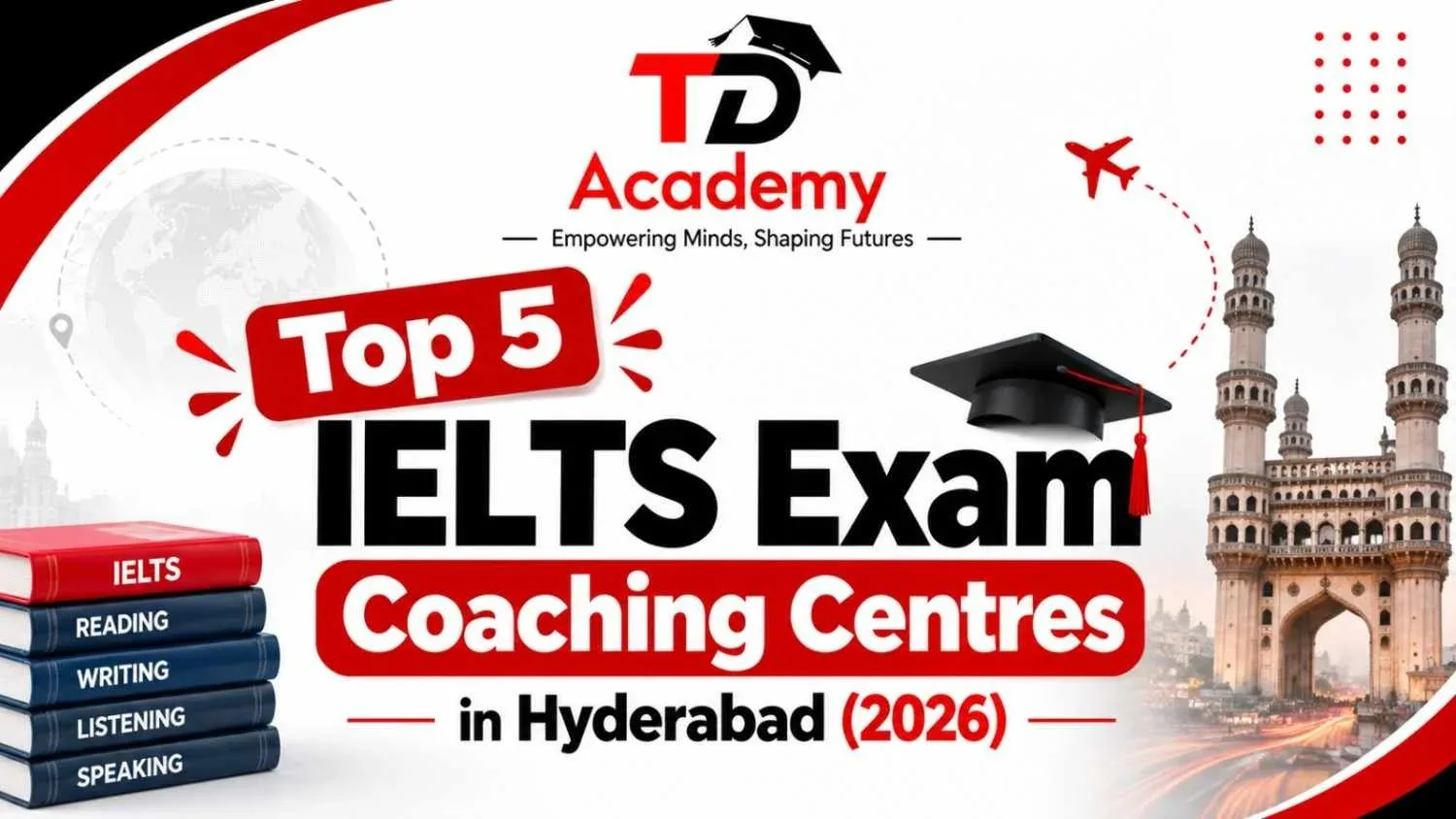 Top 5 IELTS Exam Coaching Centres in Hyderabad (2026)